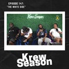 Episode 147 | "The White Side"