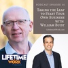 Taking the Leap to Start Your Own Business with William Buist