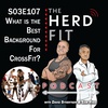 S03E107 WHAT IS THE BEST BACKGROUND FOR CROSSFIT TRAINING?