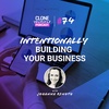 #74: Intentionally Building Your Business w/ Johanna Renoth