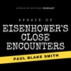 Afraid of Eisenhower's Close Encounters