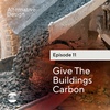 Give the Buildings Carbon