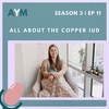 All About The Copper IUD