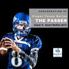 Conversation 94: Player Focus Series - The Passer