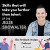 Jesse Showalter - Skills that will take you further than talent