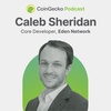 Tackling Miner Extractable Value with Caleb Sheridan, Core Developer of the Eden Network - Ep. 44