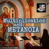 Multiplication and Metanoia