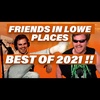 Best Of 2021 !!! Friends in Lowe Places Podcast w/ Chase Lowe