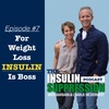 For Weight Loss INSULIN Is The Boss