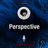 Ep102: Perspective