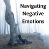 5. Navigating Negative Emotions