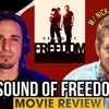Sound of Freedom Movie Review w/ Nick Stumphauzer