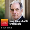 Hong Kong’s battle for freedom