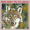 BKFK Mini: The Two Wolves