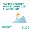 5 Keys to Keep Your Student Debt to a Minimum
