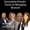Generation Female: Panel on Managing Burnout