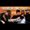 My Mom Embarrasses Me in Front of my Friends |Ep. #28| Friends In Lowe Places Podcast - Noah Ferris