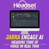 Jabra Engage Ai For Call Centers - Measure Tone Of Voice (& More) In Real Time
