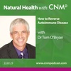 How to Reverse Autoimmune Disease with Dr Tom O'Bryan