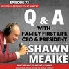 Q&A with Shawn Meaike - Episode 73