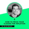 How to Price your Classes for Inflation with Ollie Bailey