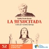 52 - La resucitada - Emilia Pardo Bazán - España - Especial Feminista