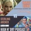 Episode 43. Amnesia and About 5 Million Pounds &amp; Harley Quinn vs. Sterling Archer