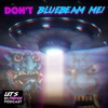 Don't Bluebeam Me!