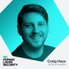 Craig Hays, Ethical Hacker: How to Hack a Human