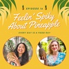 Feelin' Spiky About Pineapple