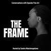 Trailer: The Frame - Conversations with Ayanda Fine Art