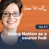 3.7 Using Notion as a course hub