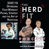 S03E118 Optimizing Your Workout: Pacing, Strategy, and the Art of Repetition