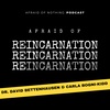 Afraid of Reincarnation