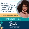 How to Prepare for a Layoff and Take Control of Your Career with Mandi Woodruff-Santos