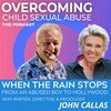 WHEN THE RAIN STOPS: From Abused Boy to Hollywood