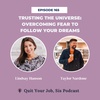 Trusting the Universe: Overcoming Fear to Follow Your Dreams