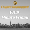 Do Kwon on the Run? "Five Minute Friday with Doc" #5