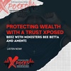 Episode 025: Protecting Wealth with a Trust Xposed