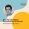How The Like Button Revolutionized UX Forever