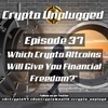 #37: "Which Crypto Altcoins Will Give You Financial Freedom?"