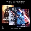 Episode 7: The Mandalorian, Rise of Skywalker, Jedi Fallen Order