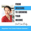 From Insecure to Growing Your Income (Client Case Study)