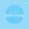 #129 - Subtle Journey