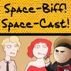 Space-Cast! #23. Watch Out! That's an Amabel!