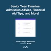 Senior Year Timeline: Admission Advice, Financial Aid Tips, and More!