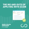 The Ins and Outs of Applying with Scoir