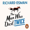 Episode 87: Richard Osman’s ‘The Man Who Died Twice’