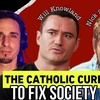The One Catholic Cure to Fix Society