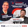 Fun with Finances for Kids with Chris Farrell